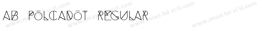 AB-polcadot Regular字体转换